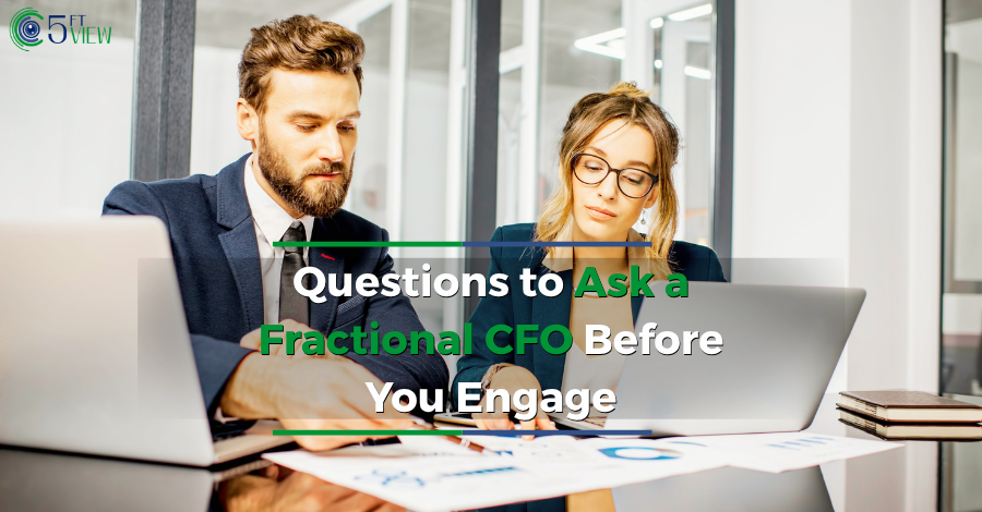 Questions to Ask a Fractional CFO Before You Engage