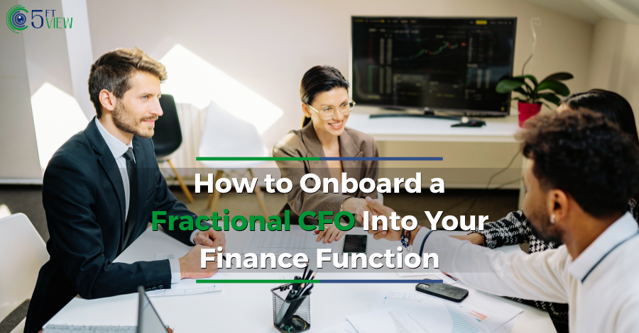 How to Onboard a Fractional CFO Into Your Finance Function